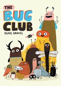 The Bug Club | Elise Gravel | 