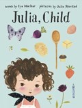 Julia, Child | Morstad, Julie ; Maclear, Kyo | 