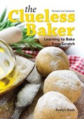 Clueless Baker: Learning to Bake from Scratch | Evelyn Raab | 