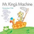 Mr. King's Machine | Genevieve Cote | 