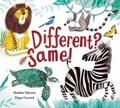 Different? Same! | Heather Tekavec ; Pippa Curnick | 