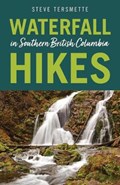 Waterfall Hikes in Southern British Columbia | Steve Tersmette | 