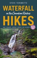 Waterfall Hikes in the Canadian Rockies – Volume 1 | Steve Tersmette | 