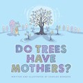 Do Trees Have Mothers? | Charles Bongers | 