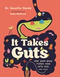 It Takes Guts | Jennifer Gardy | 