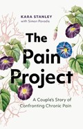 The Pain Project | Kara Stanley ; Simon Paradis | 