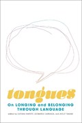 Tongues | Ayelet Tsabari ; Eufemia Fantetti ; Leonarda Carranza | 