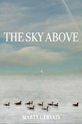 The Sky Above | Marty Gervais | 