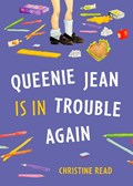 Queenie Jean Is in Trouble Again | Christine Read | 