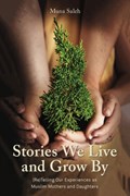 Stories We Live and Grow By | Muna Saleh | 