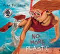 No More Plastic | Alma Fullerton | 