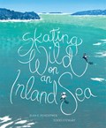 Skating Wild on an Inland Sea | Jean E. Pendziwol | 