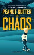 Peanut Butter And Chaos | Anita Daher | 