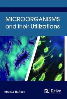 Microorganisms and their Utilizations