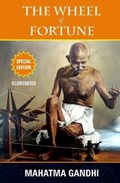 The Wheel of Fortune | Mahatma Gandhi | 