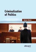 Criminalization of Politics | Marko Nikolic | 