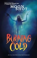 Burning Cold | Rachel Qitsualik-Tinsley ; Sean Qitsualik-Tinsley ; Richard Van Camp | 