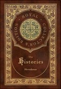 The Histories (Royal Collector's Edition) (Annotated) (Case Laminate Hardcover with Jacket) | Herodotus | 