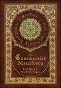 The Communist Manifesto (Royal Collector's Edition) (Case Laminate Hardcover with Jacket) | Karl Marx ; Friedrich Engels | 