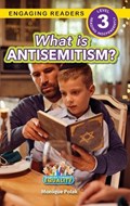 What is Antisemitism?: Working Towards Equality (Engaging Readers, Level 3) | Monique Polak | 