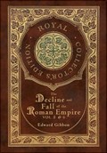The Decline and Fall of the Roman Empire Vol 5 & 6 (Royal Collector's Edition) (Case Laminate Hardcover with Jacket) | Edward Gibbon | 