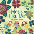 Metis Like Me | Tasha Hilderman ; Risa Hugo | 
