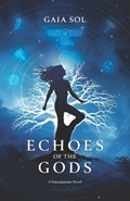 Echoes of the Gods | Gaia Sol | 