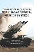 Three Fingers of Death: Soviet 2K12 KUB (SA-6 Gainful) Missile System | Danko Borojevic | 