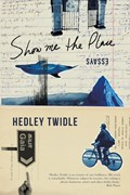 SHOW ME THE PLACE - Essays | Hedley Twidle | 