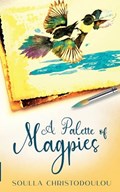 A Palette of Magpies | Soulla Christodoulou | 