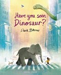 Have You Seen Dinosaur? | David Barrow | 