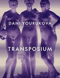 Transposium | Dani Yourukova | 