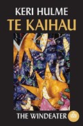 Te Kaihau | Keri Hulme | 