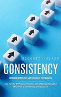 Consistency | Richard Walker | 