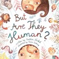 But, are they human? | Caitlin Nickel | 