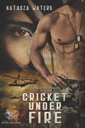 Cricket Under Fire | Natasza Waters | 