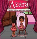 Azara The Little Princess Who Loves Dresses | Asha C Pieters | 