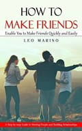 How to Make Friends | Leo Marino | 