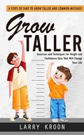 Grow Taller | Larry Kroon | 