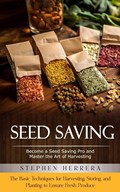 Seed Saving | Stephen Herrera | 