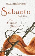 Sabanto - The Copper Briar | Ewa Anderson | 