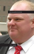 The Rise and Fall of Rob Ford | Max Matilda | 