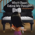 Who's Been Eating My Pencils? | Charis Aguirre | 