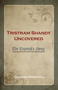 Tristram Shandy Uncovered | George Marshall | 