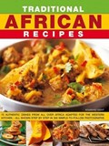 Traditional African Recipes: Authentic Dishes from All Over Africa Adapted for the Western Kitchen - All Shown Step by Step in 300 Simple-To-Follow | Rosamund Grant | 