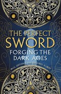 The Perfect Sword | Paul Gething ; Edoardo Albert | 