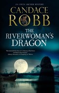The Riverwoman's Dragon | Candace Robb | 
