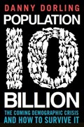 Population 10 Billion | Professor Danny Dorling | 