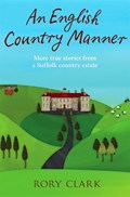 An English Country Manner | Rory Clark | 
