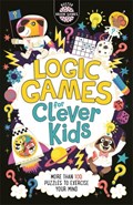 Logic Games for Clever Kids® | Gareth Moore ; Chris Dickason | 
